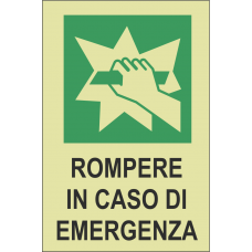 cartello rompere in caso di emergenza cartello rompere in caso di emergenza cartello rompere in caso di emergenza 4